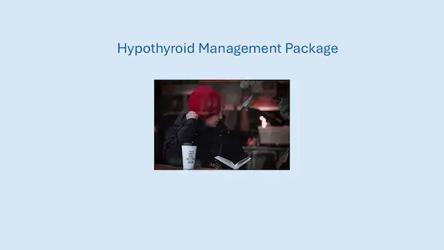 Hypothyroid Management Package