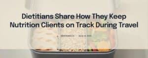 How to Keep Nutrition Clients on Track During Travel: Follow A Simple Plate Formula by Joy Erdile MSc, RD